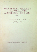 Proces beatyfikacyjny i kanonizacyjny Arcybiskupa Bogumiła