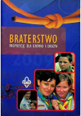 Braterstwo propozycje dla gromad i drużyn