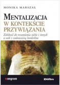 Mentalizacja w kontekście przywiązania