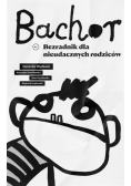 Bachor. Bezradnik dla nieudacznych rodziców