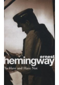 To Have and Have Not