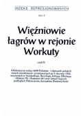 Więźniowie łagrów w rejonie Workuty