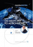 Od medycyny po astronutykę