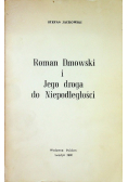 Roman Dmowski i jego droga do niepodległości