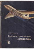 Problemy i perspektywy lotnictwa