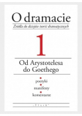 O dramacie 1 Od Arystotelesa do Goethego