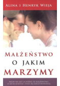 Małżeństwo o jakim marzymy