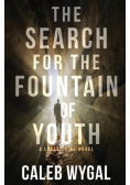 The Search for the Fountain of Youth