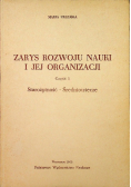 Zarys rozwoju nauki i jej organizacji Część I
