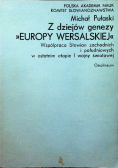 Z dziejów genezy Europy Wersalskiej