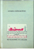 Internowanie we Włodawie i w Lublinie dedykacja