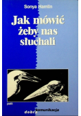 Jak mówić żeby nas słuchali