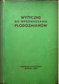 Wytyczne do wprowadzenie płodozmianów