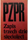 PZPR zapis trzech dziesięcioleci