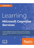 Learning Microsoft Cognitive Services