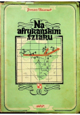 Na afrykańskim szlaku 1946 r