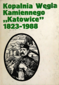 Kopalnia Węgla kamiennego Katowice 1823 1988