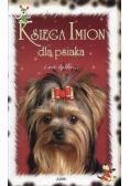 Księga imion dla psiaka i nie tylko...
