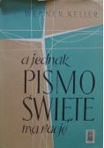 A jednak Pismo Święte ma rację