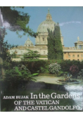 In the Gardens of The Vatican and Castel Gandolfo