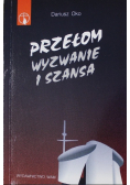Przełom wyzwanie i szansa