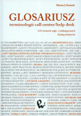 Kostecki Marian J. - Glosariusz terminologii call center/help desk