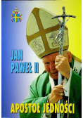 Jan Paweł II Apostoł jedności