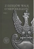 Z dziejów walk o niepodległość Tom 3
