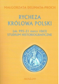 Rycheza Królowa Polski BR