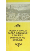 Poznaj swoją małą ojczyznę Zagłębie Dąbrowskie i okolice