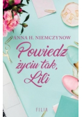 Powiedz życiu tak Lili