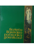 Święta Barbara patronka górników