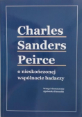 Charles Sanders Peirce o nieskończonej wspólnocie badaczy