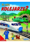 Co robią Kolejarze