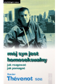 Mój syn jest homoseksualny Jak pomagać jak reagować