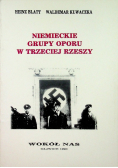 Niemieckie grupy oporu w trzeciej rzeszy