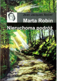 Marta Robin Nieruchoma podróż