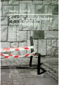 Spór o przedmioty nieistniejące