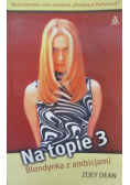 Dean Zoey - Na topie 3. Blondynka z ambicjami