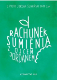 Rachunek sumienia z ojcem Jordanem