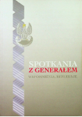 Spotkania z generałem Wspomnienia refleksje
