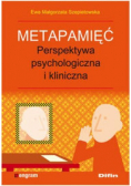 Metapamięć. Perpektywa psychologiczna i kliniczna