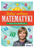 Zostań mistrzem matematyki Klasa 3