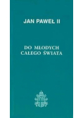 Do młodych całego świata