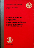 Konstruowanie połączeń w żelbetowych prefabrykowanych konstrukcjach szkieletowych
