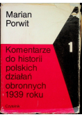 Komentarze do historii polskich działań obronnych 1939 roku 1
