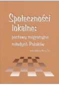 Społeczności lokalne postawy migracyjne Polaków