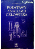 Podstawy anatomii człowieka tom I