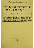 Społeczne tworzenie osobowości