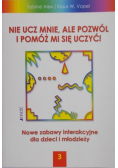 Nie ucz mnie ale pozwól i pomóż mi się uczyć tom 3